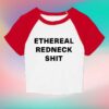 Laci Kaye Booth Merch Store Ethereal Redneck Shit Baby Tee