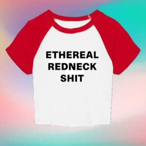 Laci Kaye Booth Merch Store Ethereal Redneck Shit Baby Tee