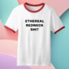 Laci Kaye Booth Merch Store Ethereal Redneck Shit Ringer Tee