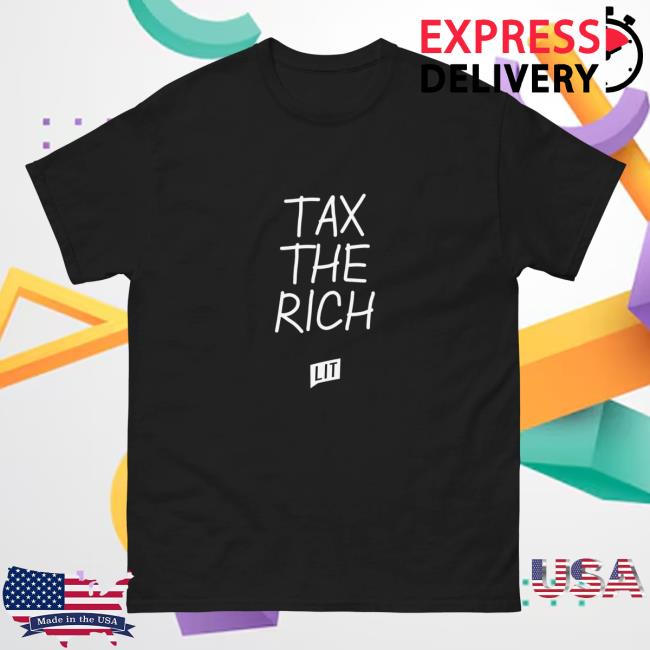 Litquidity Merch Store Tax The Rich T-Shirt 2 Litquidity Merch Store Tax The Rich T-Shirt