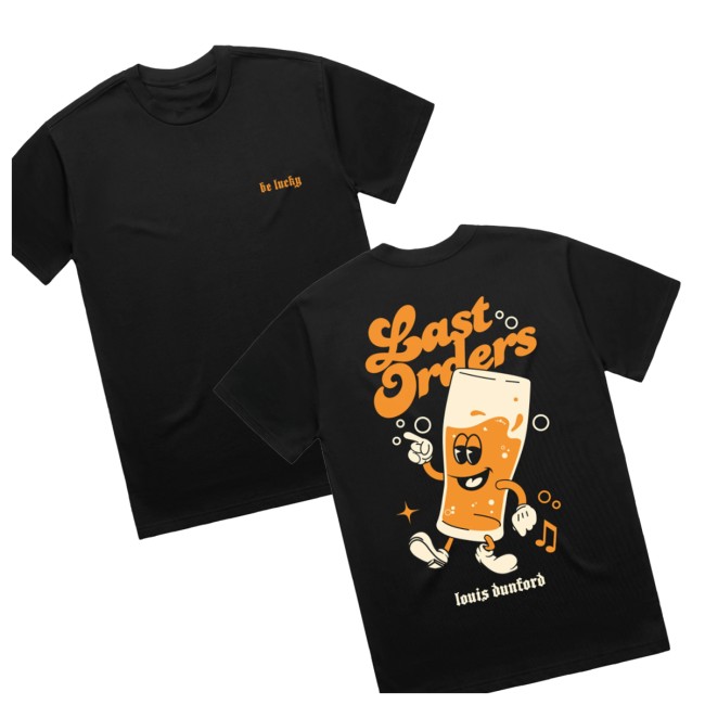 Louis Dunford Store Merch Be Lucky Last Orders Black Shirt 7 Louis Dunford Store Merch Be Lucky Last Orders Black Shirt