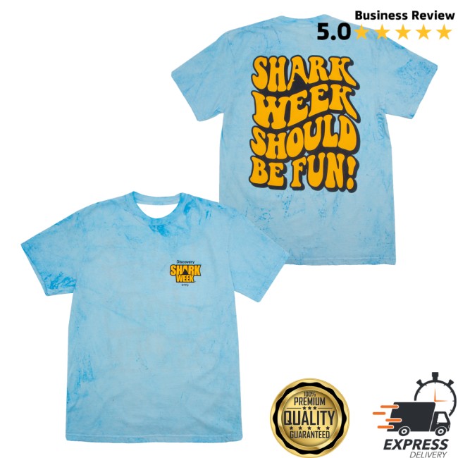 Loverboy Merch Store Shark Week Should Be Fun Tee 5 Loverboy Merch Store Shark Week Should Be Fun Tee