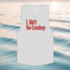 Luke Combs Store Merch I Ain't No Cowboy Tank 1 Luke Combs Store Merch I Ain't No Cowboy Tank
