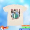 Maoli Store Merch Good On You Shirt