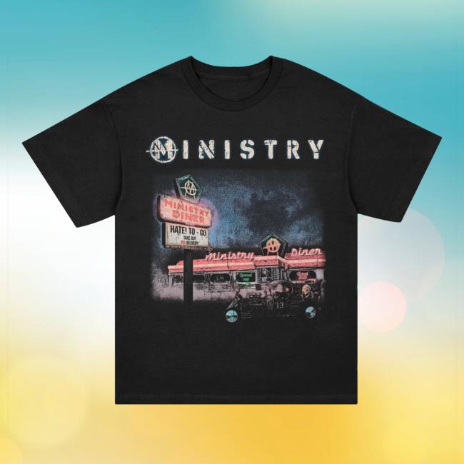 Ministry Merch Store Hate To Go Diner T-Shirt 2 Ministry Merch Store Hate To Go Diner T-Shirt