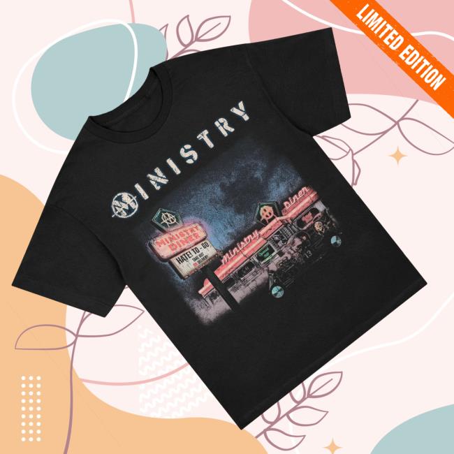 Ministry Merch Store Hate To Go Diner T-Shirt 3 Ministry Merch Store Hate To Go Diner T-Shirt