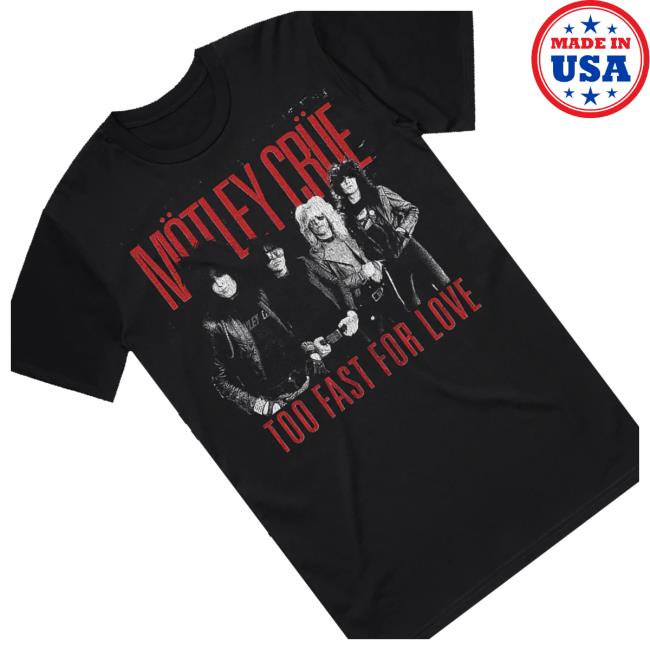 Motley Crue Merch Shop Too Fast For Love Photo Tee 3 Motley Crue Merch Shop Too Fast For Love Photo Tee