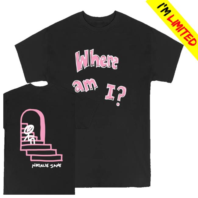 Natalie Jane Merch Store Where Am I Tee 3 Natalie Jane Merch Store Shop Where Am I Tee