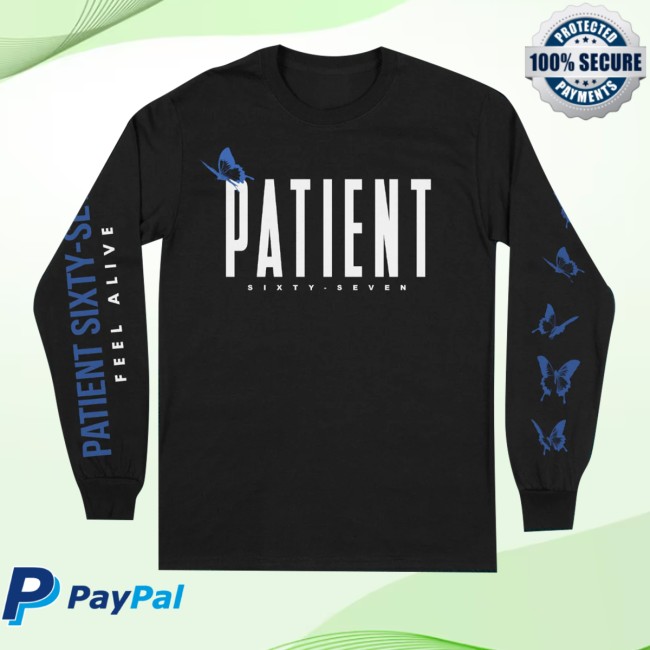 Patient Sixty-Seven Merch Store Feel Alive Long Sleeve 4 Patient Sixty-Seven Merch Store Feel Alive Long Sleeve