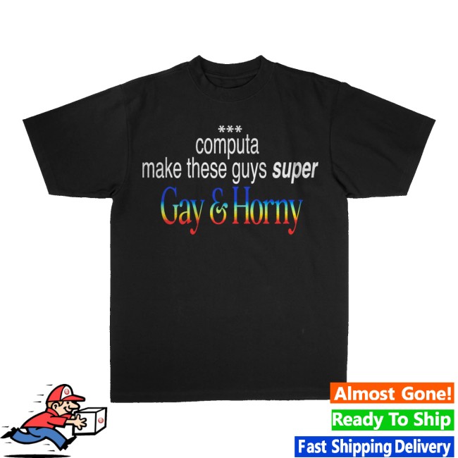 Rich Off Computer Store Merch Gay & Horny Shirt Black