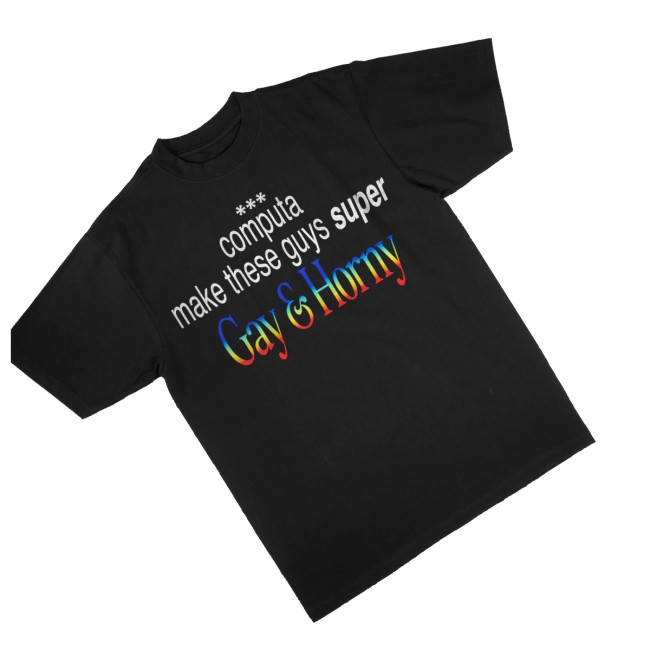 Rich Off Computer Store Merch Gay & Horny Shirt Black
