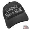Rich Off Computer Store Merch Make It Okay Hat