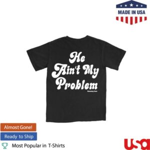 Runaway June Merch Store He Ain't My Problem Tee