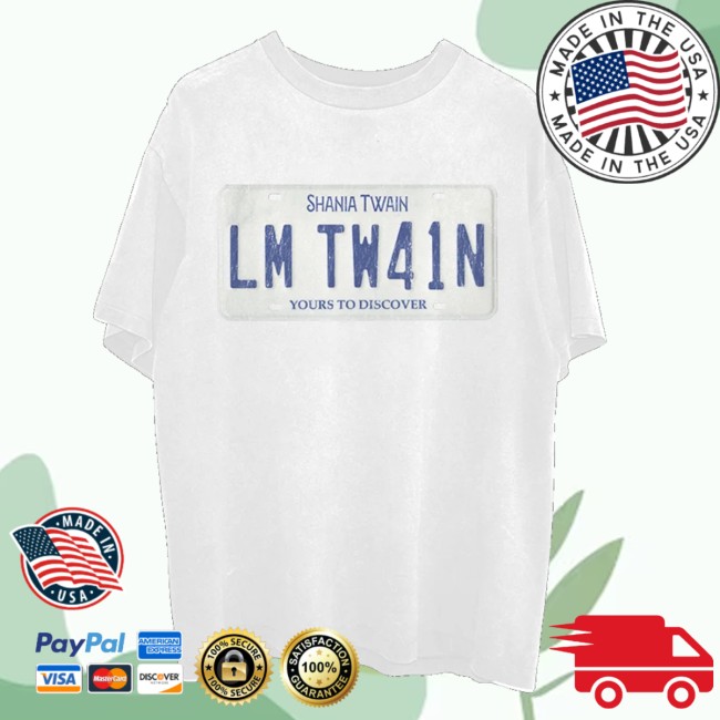 Shania Twain Store Merch Little Miss Twain License Plate Shirt 4 Shania Twain Store Merch Little Miss Twain License Plate Shirt