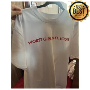 Slayyyter Merch Store Wor$T Girl In $T. Louis Tee