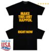 Snores Merch Store Make It Black Shirt