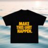 Snores Merch Store Make It Black Shirt