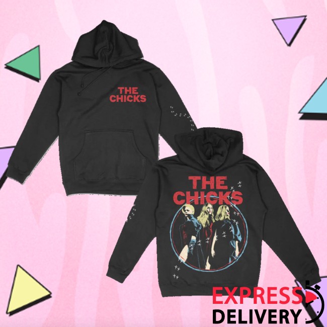 The Chicks Merch Shop The Chicks Hoodie 2 The Chicks Merch Shop The Chicks Hoodie