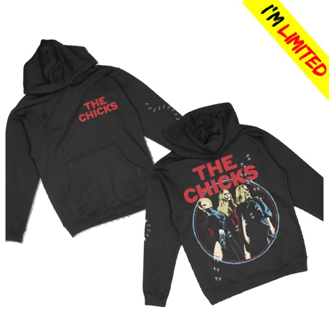 The Chicks Merch Shop The Chicks Hoodie 3 The Chicks Merch Shop The Chicks Hoodie