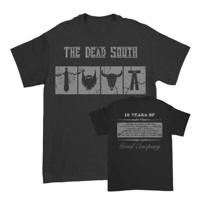 The Dead South Shop Store Merch 10 Years Of Good Company T-Shirts
