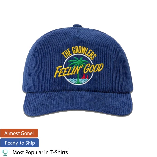 The Growlers Merch Store The Growlers - Feelin' Good Corduroy Hat