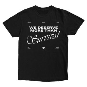 To Write Love On Her Arms Merch Store More Than Survival Shirt