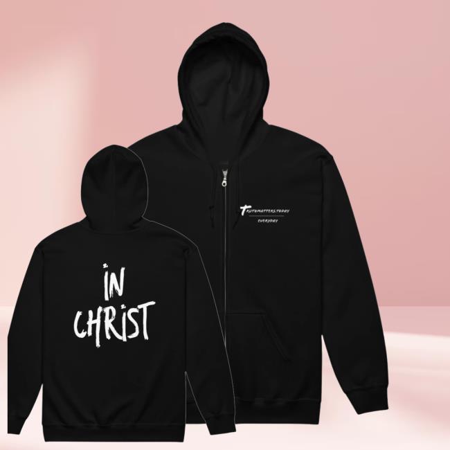 Truth Matters Merch Shop In Christ Zip Hoodie 5 Truth Matters Merch Shop In Christ Zip Hoodie