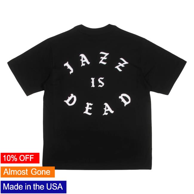 Jazz Is Dead Merch Store Shop Free Jazz T-Shirt 4 Jazz Is Dead Merch Store Shop Free Jazz T-Shirt