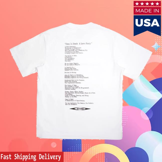 Jazz Is Dead Merch Store Shop Jid Love Story T-Shirt 4 Jazz Is Dead Merch Store Shop Jid Love Story T-Shirt