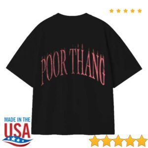 The Fall Off Tour Merch Store Poor Thang Tee