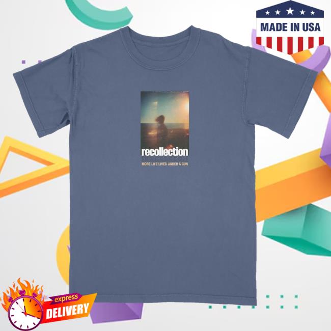 Daze Style Merch Store Shop Recollection More Life Shirt 5 Daze Style Merch Store Shop Recollection More Life Shirt