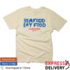 Island Creek Oysters Merch Store Natural Seafood Eat Food T-Shirt 2 Island Creek Oysters Merch Store Natural Seafood Eat Food T-Shirt