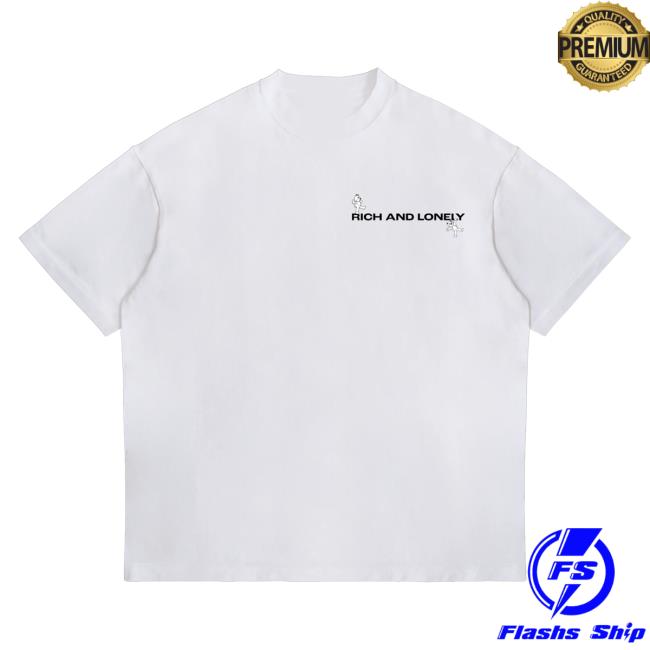 Rich And Lonely Merch Store Shop The Rich And The Lonely Tee White 5 Rich And Lonely Merch Store Shop The Rich And The Lonely Tee White