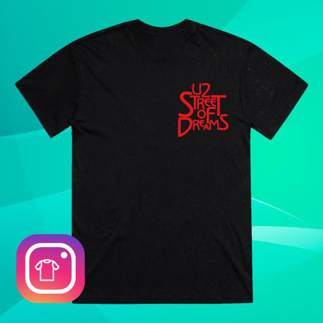 U2 Merch Shop Store Street Of Dreams T-Shirt 4 U2 Merch Shop Store Street Of Dreams T-Shirt