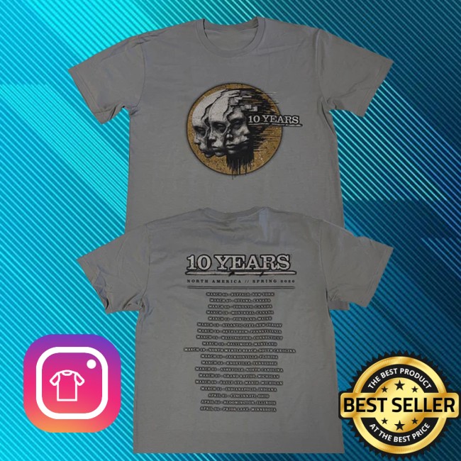 10 Years Merch Store Spring 2026 North American Tour Shirt 5 10 Years Merch Store Spring 2026 North American Tour Shirt