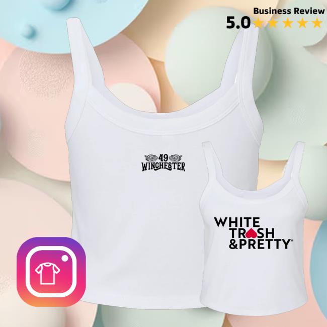 49 Winchester Merch Store White Trash & Pretty Tanks 4 49 Winchester Merch Store White Trash & Pretty Tanks