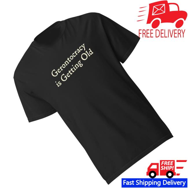 Crooked Merch Store Gerontocracy Is Getting Old T-Shirt 3 Crooked Merch Store Gerontocracy Is Getting Old T-Shirt