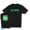 Cross Canadian Ragweed Store Merch Got Weed T-Shirt 4 Cross Canadian Ragweed Store Merch Got Weed T-Shirt