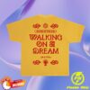 Empire Of The Sun Merch Store Yellow Walking On A Dream Shirt 1 Empire Of The Sun Merch Store Yellow Walking On A Dream Shirt