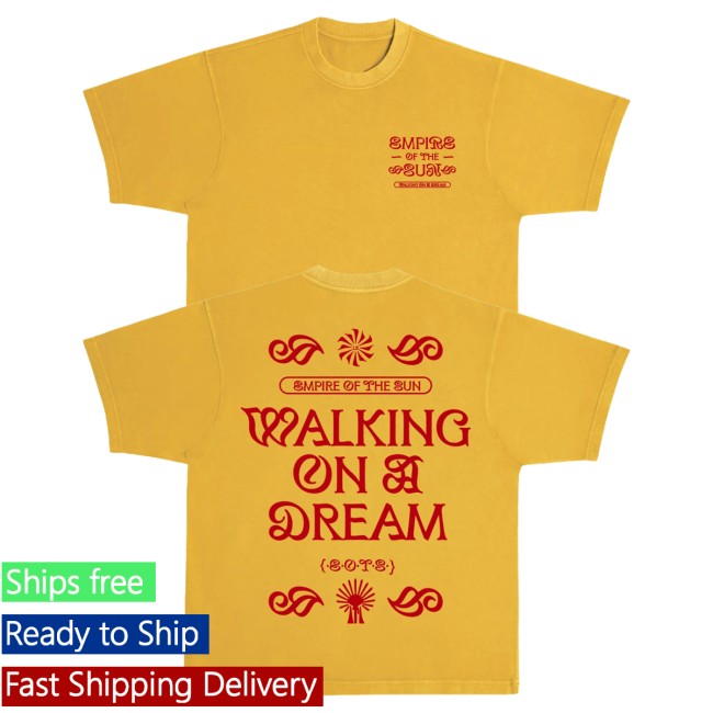 Empire Of The Sun Merch Store Yellow Walking On A Dream Shirt 5 Empire Of The Sun Merch Store Yellow Walking On A Dream Shirt