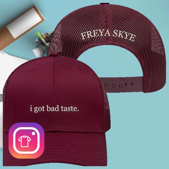Freya Skye Merch Shop Bad Taste Hat 3 Freya Skye Merch Shop Bad Taste Hat