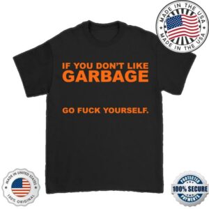Garbage Merch Store Go Fuck Yourself T-Shirt