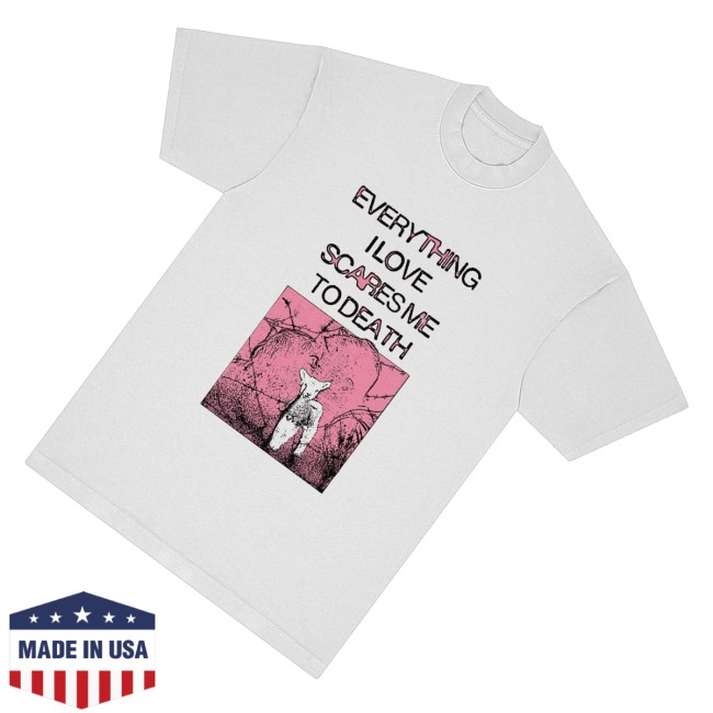 Get A Real Job Kid Merch Store Everything I Love White Tee 3 Get A Real Job Kid Merch Store Everything I Love White Tee