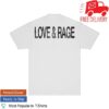 Get A Real Job Kid Merch Store Love & Rage - White Shirt