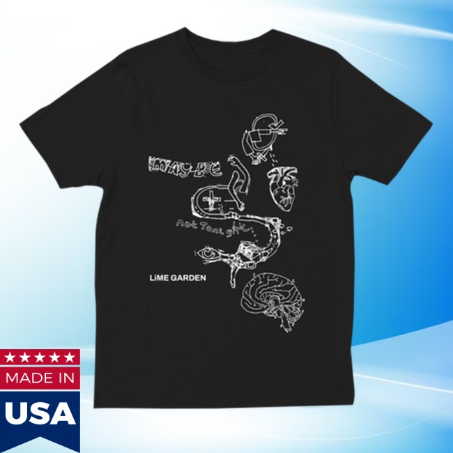 Lime Garden Merch Store Maybe Not Tonight Shirt 2 Lime Garden Merch Store Maybe Not Tonight Shirt