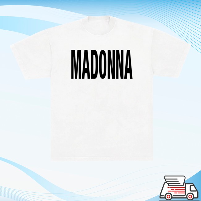 Madonna Store Merch Madonna Shirt 3 Madonna Store Merch Madonna Shirt