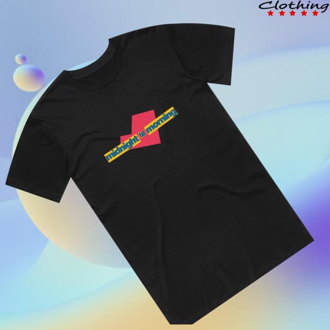 Midnight Til Morning Merch Store Midnight Til Morning Easy T Shirt 3 Midnight Til Morning Merch Store Midnight Til Morning Easy T Shirt