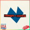 Midnighttil Morning Merch Store Midnight Til Morning Easy Long Sleeve T Shirt