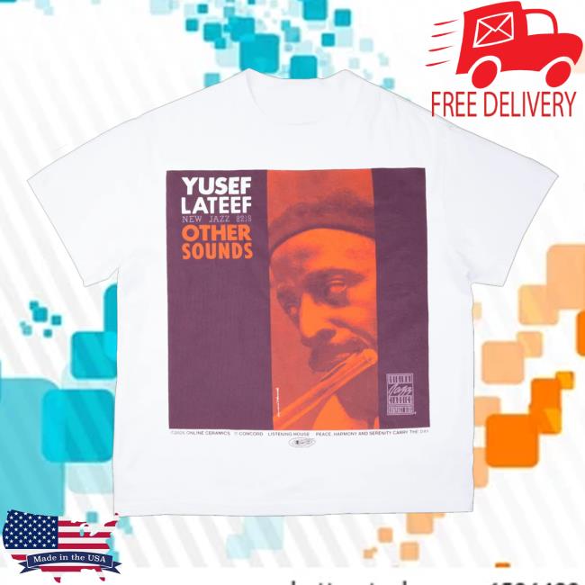 Online Ceramics Merch Yusef Lateef Other Sounds Shirt 2 Online Ceramics Merch Yusef Lateef Other Sounds Shirt