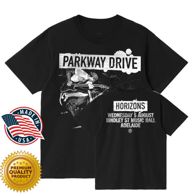 Parkway Drive Rock Merch Store Adelaide Horizons, Aug 5 T-Shirt 3 Parkway Drive Rock Merch Store Adelaide Horizons, Aug 5 T-Shirt